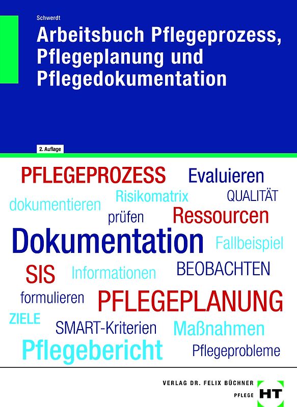 Arbeitsbuch Pflegeprozess, Pflegeplanung und Pflegedokumentation
