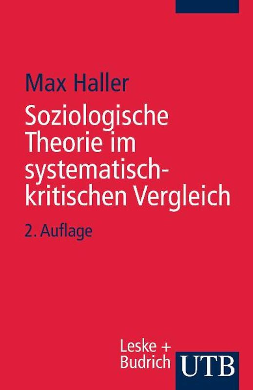 Soziologische Theorie im systematisch-kritischen Vergleich