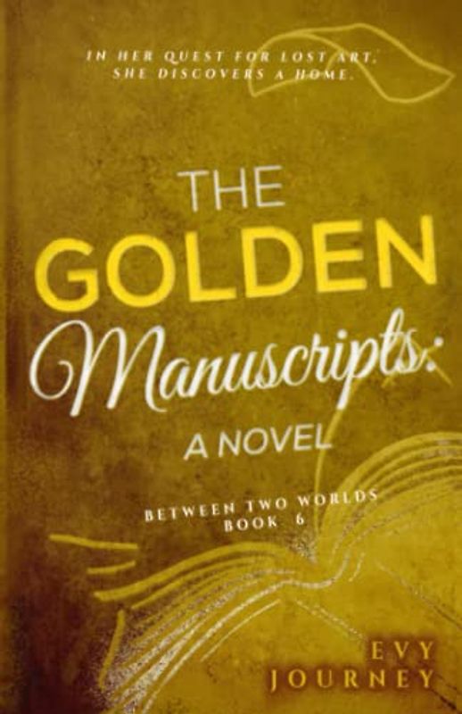 The Golden Manuscripts