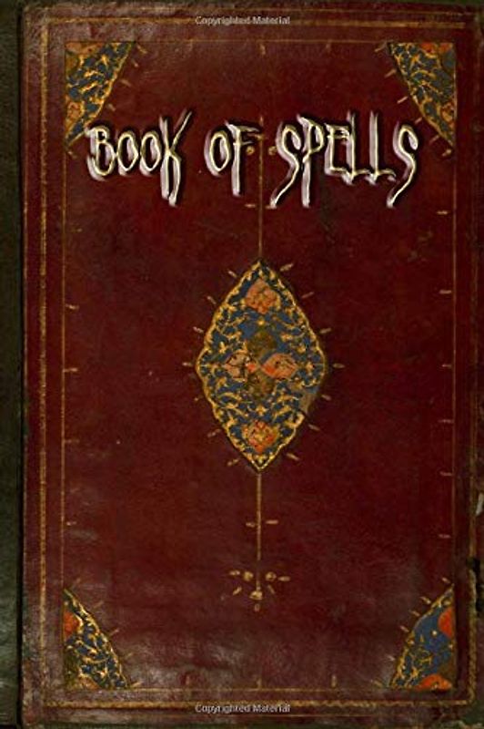 Book Of Spells: A great Halloween gift for teens - A blank spellbook for writing your own magic spells and recipes