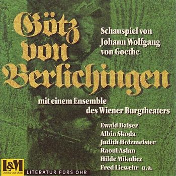 Ensemble des Burgtheaters Wien - Götz Von Berlichingen