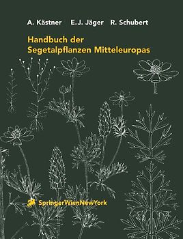 Handbuch der Segetalpflanzen Mitteleuropas