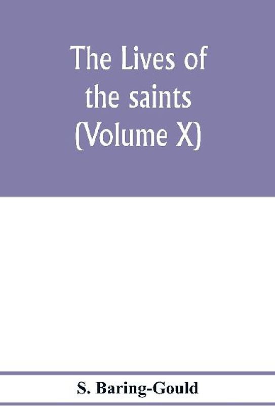 The lives of the saints (Volume X)