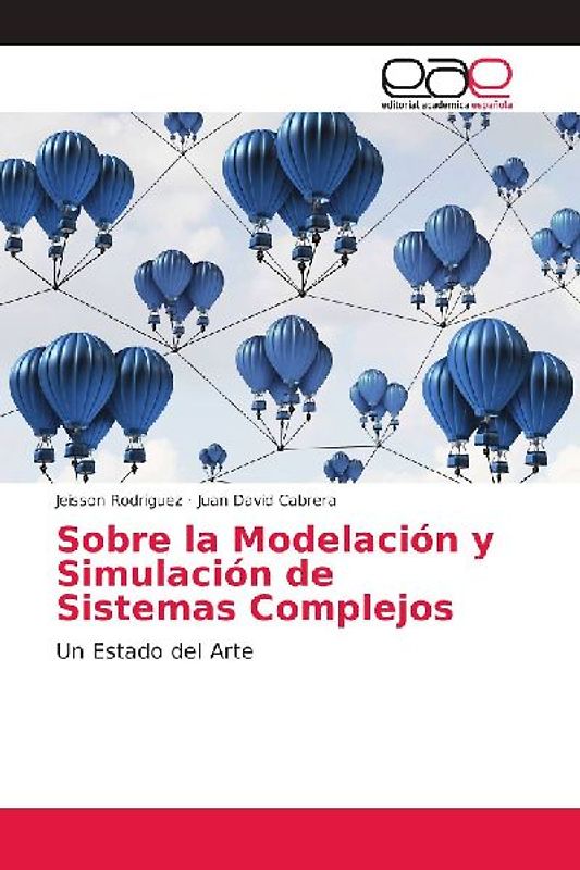 Sobre la Modelación y Simulación de Sistemas Complejos
