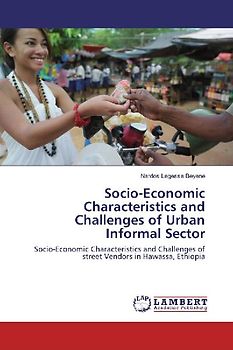 Socio-Economic Characteristics and Challenges of Urban Informal Sector