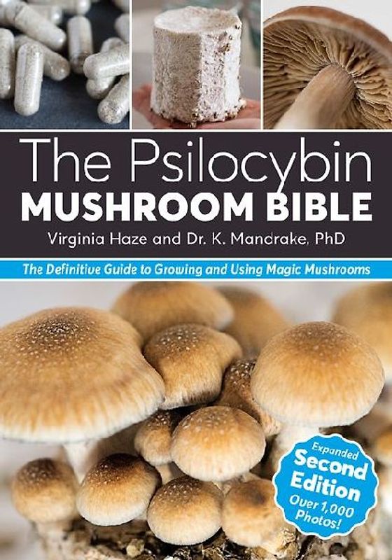 The Psilocybin Mushroom Bible