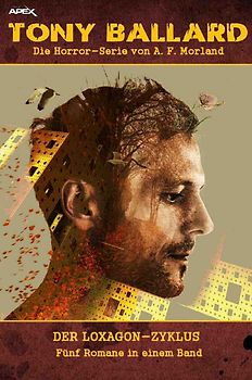 TONY BALLARD: DER LOXAGON-ZYKLUS