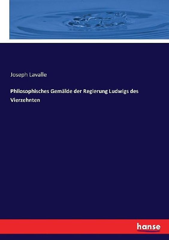 Philosophisches Gemälde der Regierung Ludwigs des Vierzehnten