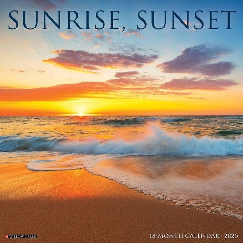 Sunrise, Sunset 2026 12 X 12 Wall Calendar