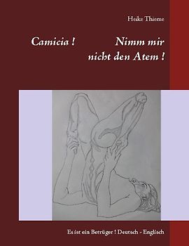 Camicia ! Nimm mir nicht den Atem !