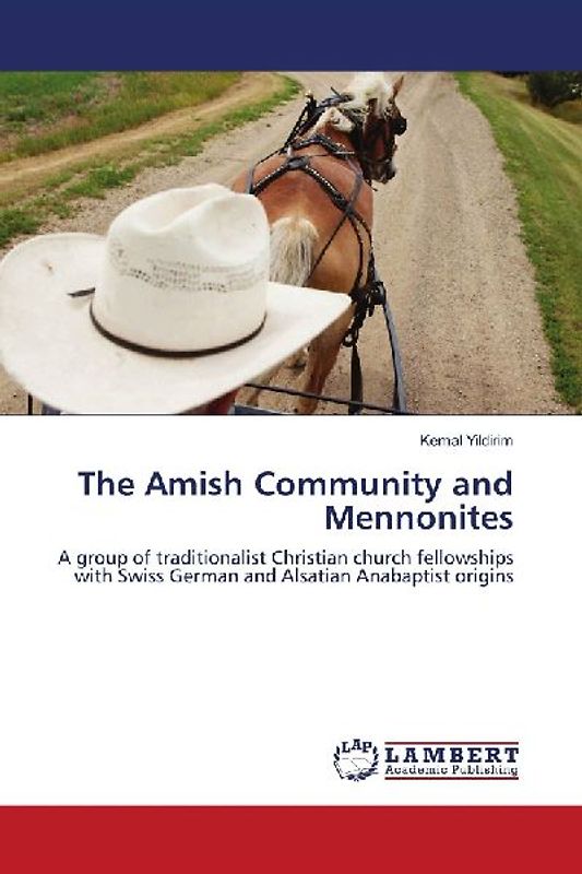 The Amish Community and Mennonites