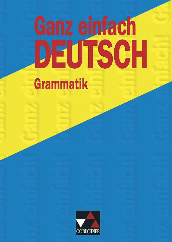 Ganz einfach Deutsch / Ganz einfach Deutsch – Grammatik