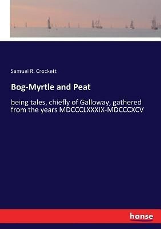 Bog-Myrtle and Peat