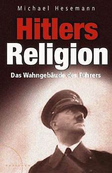 Hitlers Religion