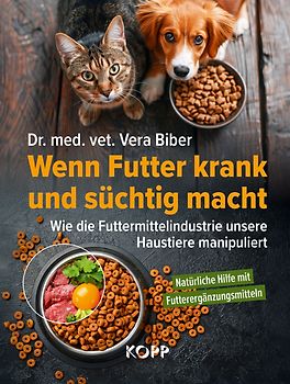 Wenn Futter krank und süchtig macht