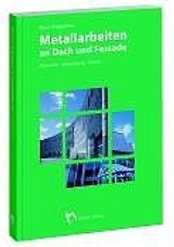 Metallarbeiten an Dach und Fassade