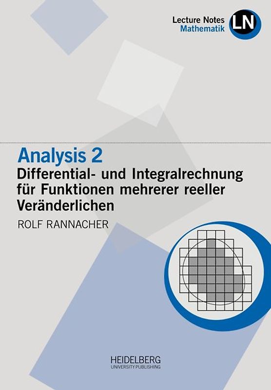 Analysis 2 / Differential- und Integralrechnung für Funktionen mehrerer reeller Veränderlichen