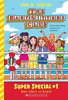 Baby-Sitters on Board! (the Baby-Sitters Club: Super Special #1)