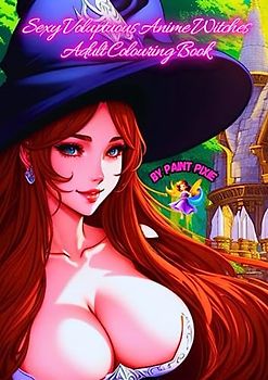 Sexy Voluptuous Anime Witches Adult Colouring Book