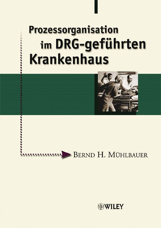 Prozessorganisation im DRG-geführten Krankenhaus