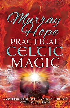 PRACTICAL CELTIC MAGIC