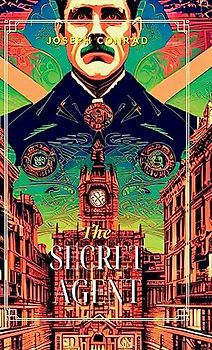 The Secret Agent A Simple Tale