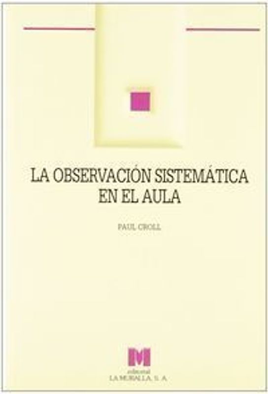 La observación sistemática en el aula