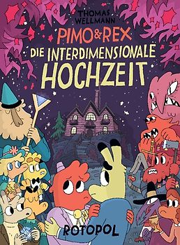 Pimo & Rex und die interdimensionale Hochzeit