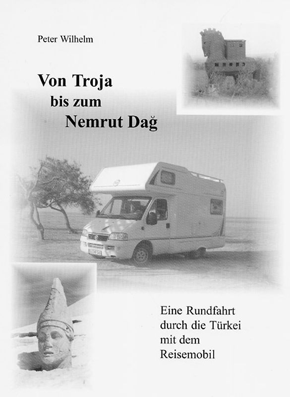 Von Troja bis zum Nemrut Dag