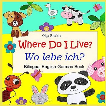 Where Do I Live? Bilingual English-German Book