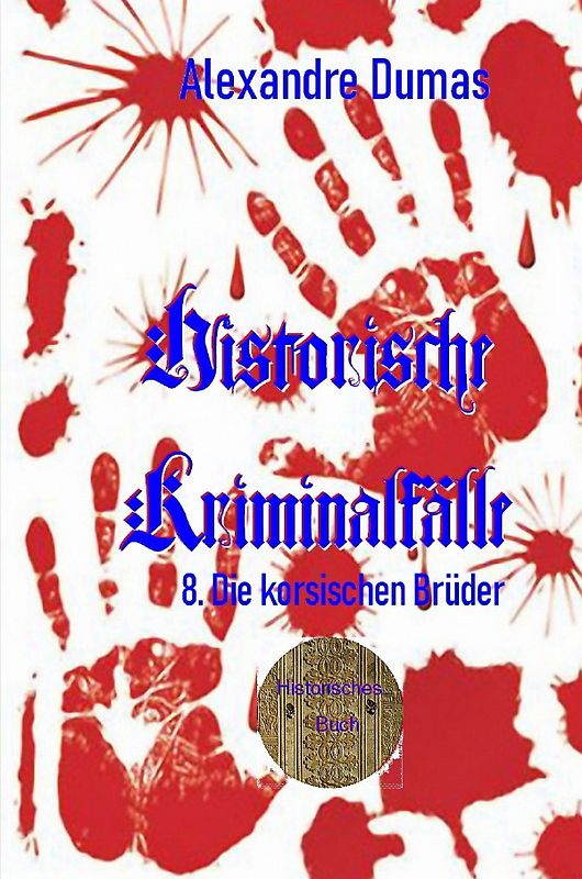 Berühmte Kriminalfälle / 8. Die korsischen Brüder
