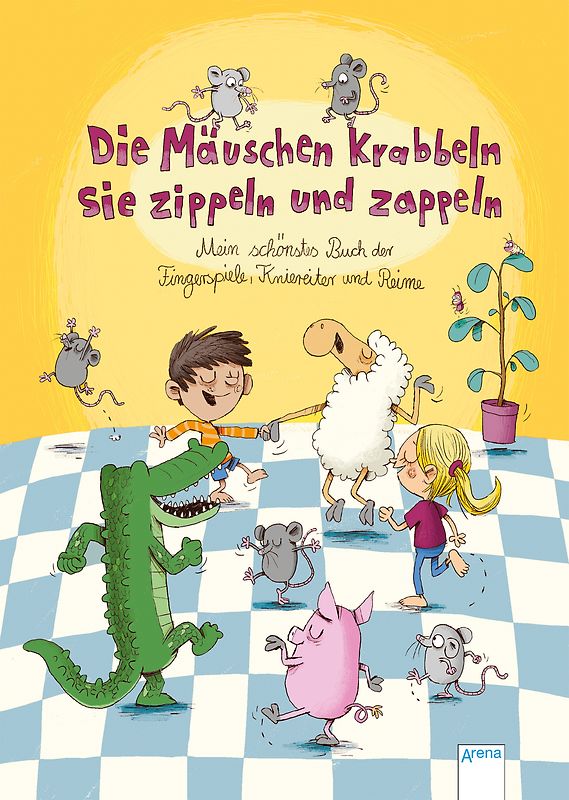 Die Mäuschen krabbeln, sie zippeln und zappeln. Mein schönstes Buch der Fingerspiele, Kniereiter und Reime