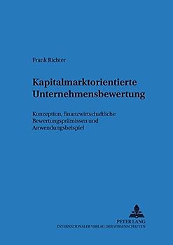 Kapitalmarktorientierte Unternehmensbewertung