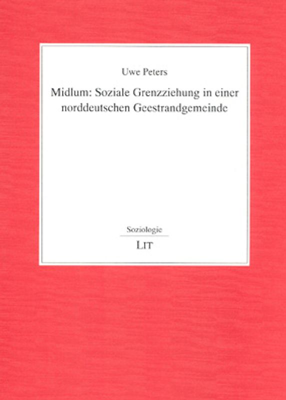 Midlum: Soziale Grenzziehung in einer norddeutschen Geestrandgemeinde