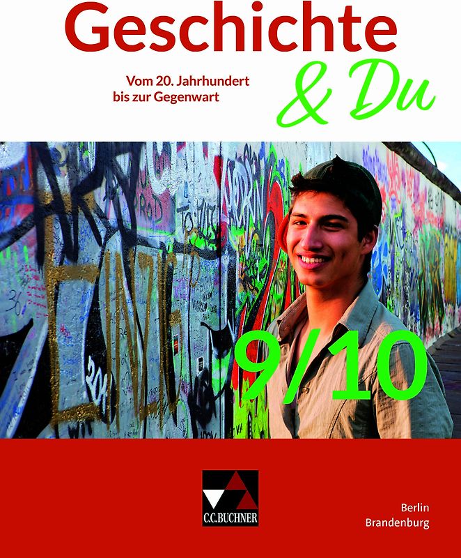 Geschichte & Du – Berlin/Brandenburg / Geschichte & Du Berlin/Brandenburg 9/10