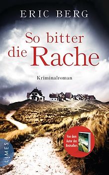 So bitter die Rache