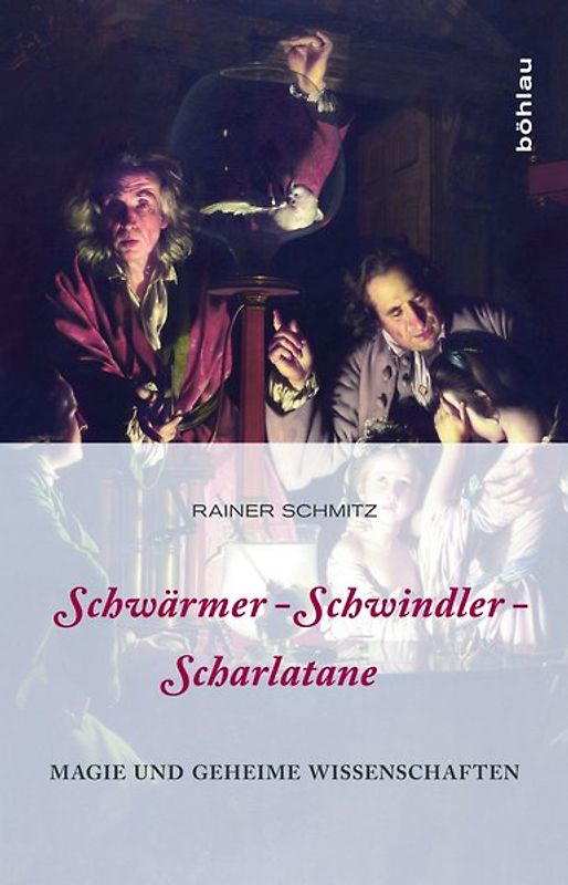 Schwärmer, Schwindler, Scharlatane