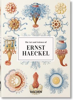 The Art and Science of Ernst Haeckel. 45th Ed.