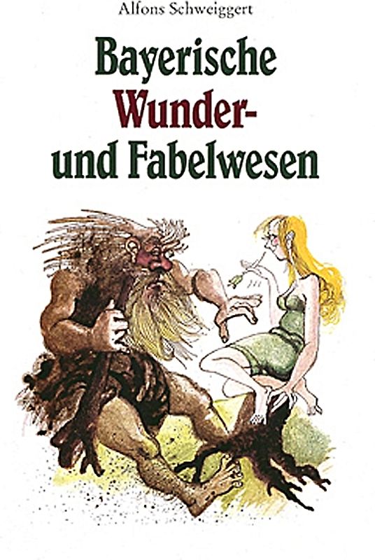 Bayerische Wunder- und Fabelwesen