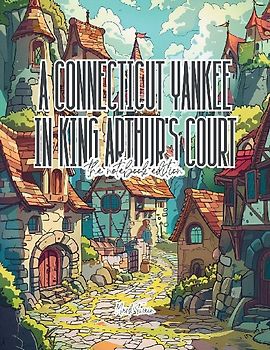 A Connecticut Yankee in King Arthur's Court - Lined Journal - 8.5" x 11" - 208 Pages - College Ruled Notebook for Work and School