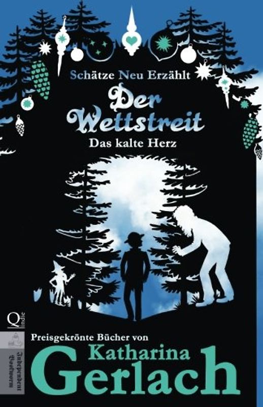 Der Wettstreit: Das kalte Herz (Schätze Neu Erzählt, Band 8)