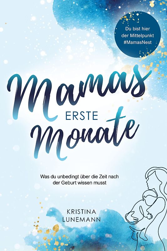 Mamas erste Monate