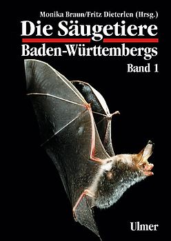 Die Säugetiere Baden-Württembergs Band 1