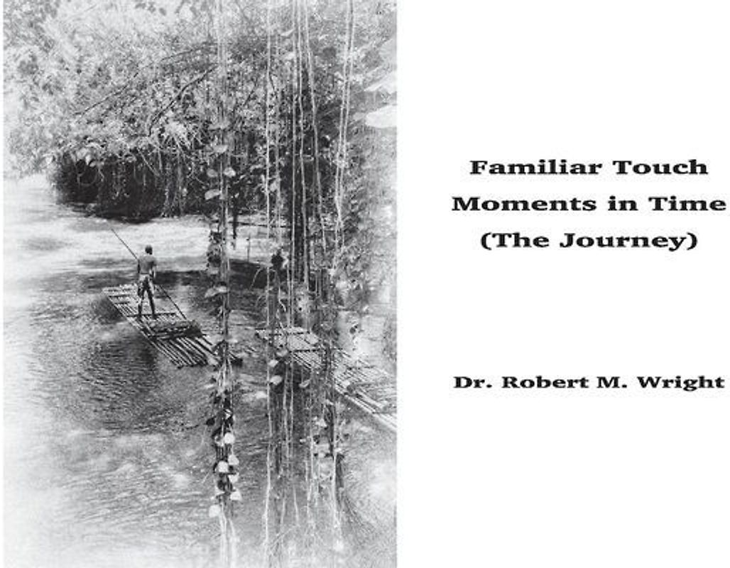 Familiar Touch - Moments in Time: (The Journey)