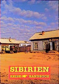 Sibirien. ReiseHandbuch