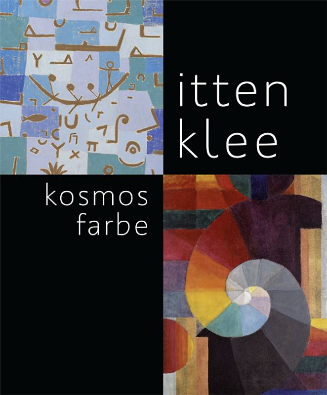 Itten – Klee. Kosmos Farbe