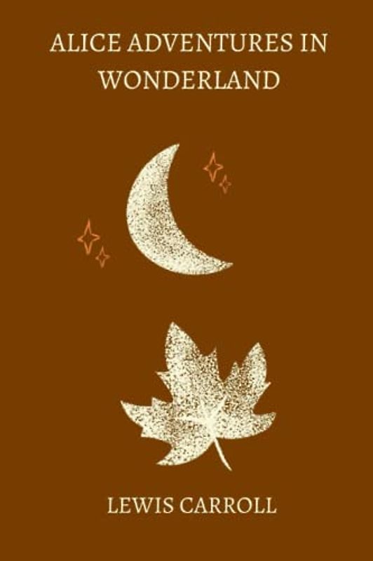 alice adventures in wonderland by Lewis Carroll