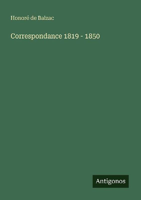 Correspondance 1819 - 1850
