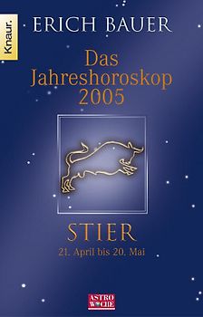 Das Jahreshoroskop 2005 - Stier