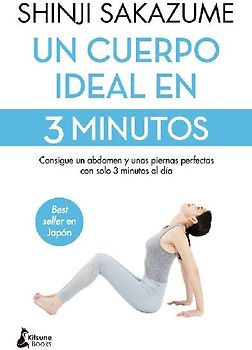 Un Cuerpo Ideal En 3 Minutos